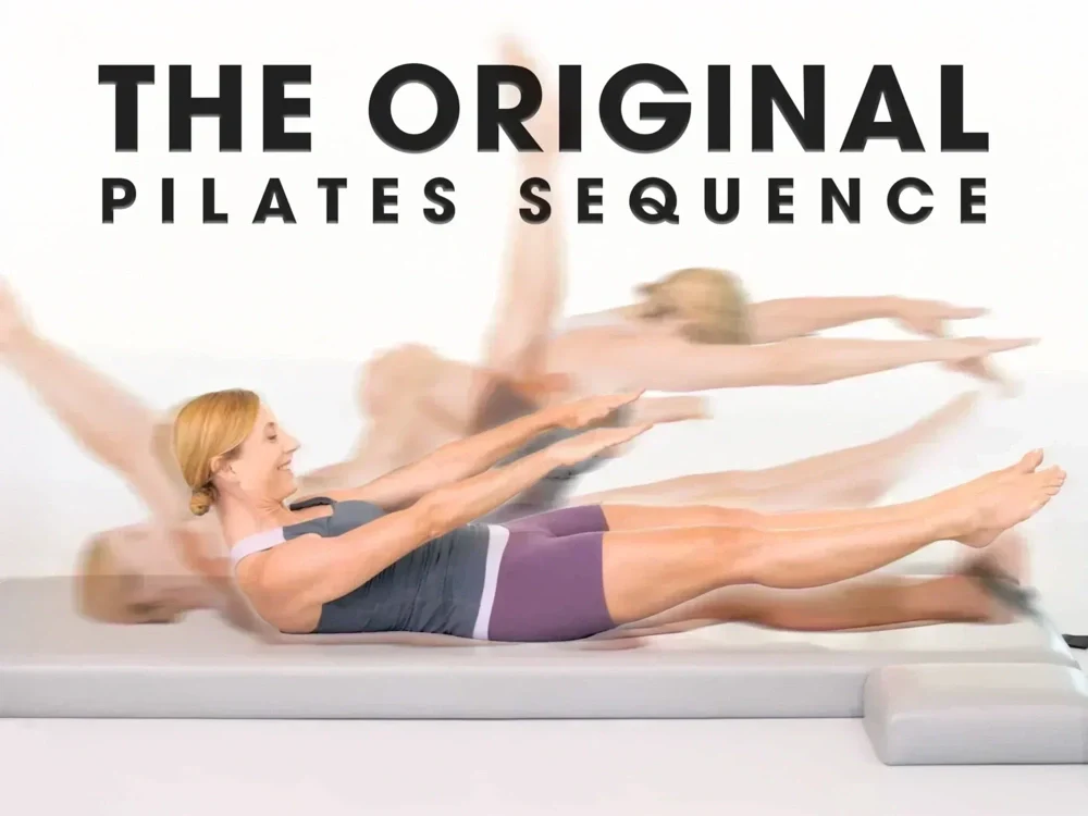 The Original Pilates Sequence Unlocking the Benefits of Order